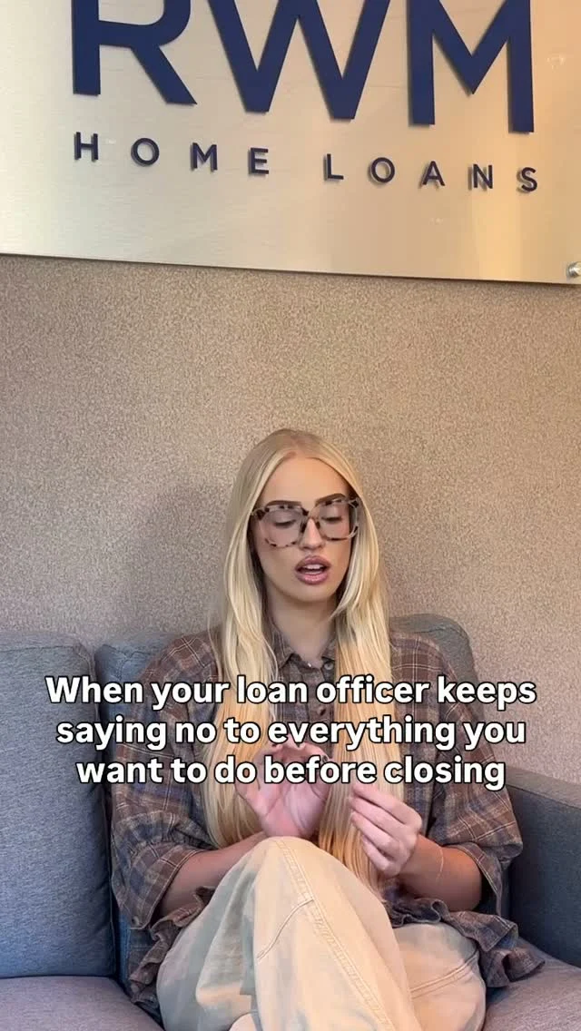 Hate to be the fun police, but we’re just trying to get you to the closing table!

A few things may need to wait until the keys are in your hands, but trust us, it’s all to help keep your homebuying journey as smooth and stress-free as possible! 😉🔑

#RWMHomeLoans #Mortgage #RealEstate